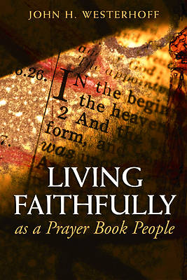 Picture of Living Faithfully as a Prayer Book People
