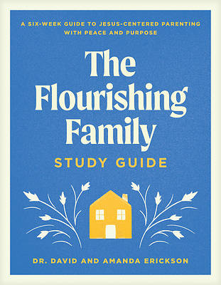 Picture of The Flourishing Family Study Guide