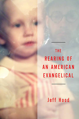 Picture of The Rearing of an American Evangelical
