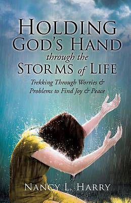 Picture of Holding God's Hand Through the Storms of Life