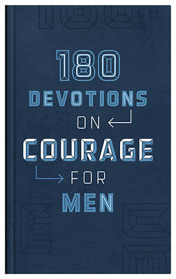Picture of 180 Devotions on Courage for Men