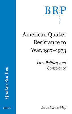 Picture of American Quaker Resistance to War, 1917-1973
