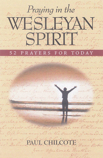 Picture of Praying in the Wesleyan Spirit