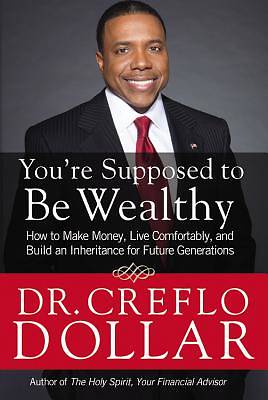 Picture of You're Supposed to Be Wealthy