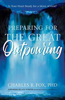 Picture of Preparing for the Great Outpouring