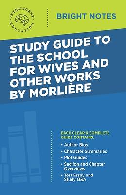 Picture of Study Guide to The School for Wives and Other Works by Moliere