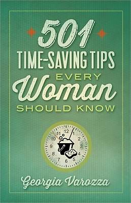 Picture of 501 Time-Saving Tips Every Woman Should Know