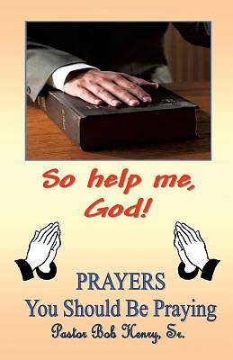 Picture of So Help Me, God