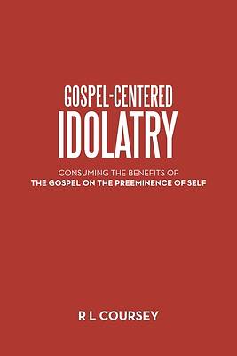 Picture of Gospel-Centered Idolatry