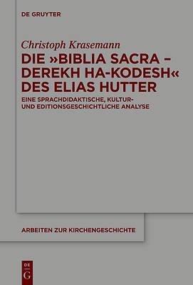Picture of Die Biblia Sacra - Derekh Ha-Kodesh Des Elias Hutter