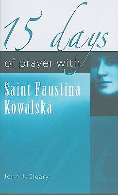 Picture of 15 Days of Prayer with Saint Faustina Kowalska