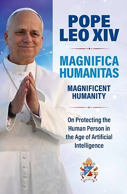 Magnificent Humanity (Magnifica Humanitas)