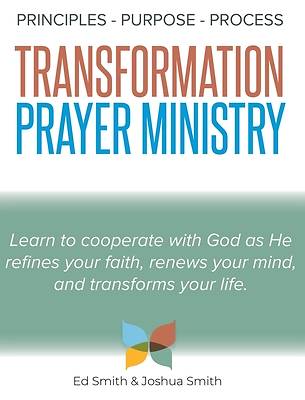 Picture of The Principles, Purpose, and Process of Transformation Prayer Ministry