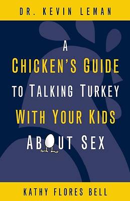 Picture of A Chicken's Guide to Talking Turkey With Your Kids About Sex