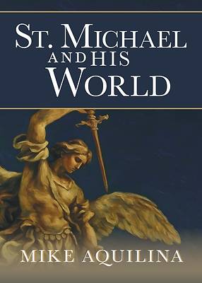 St. Michael and His World