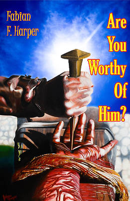 Picture of Are You Worthy of Him