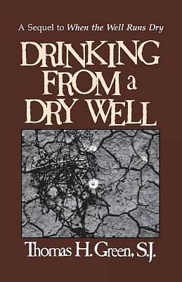 Picture of Drinking from a Dry Well