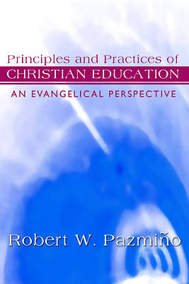 Picture of Principles and Practices of Christian Education