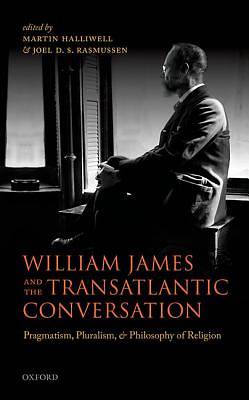 Picture of William James and the Transatlantic Conversation