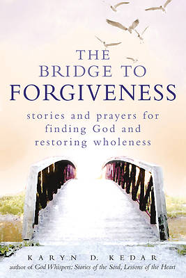 Picture of The Bridge to Forgiveness