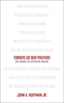 Picture of Forgive Us Our Prayers