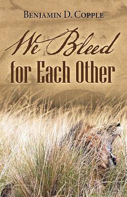 Picture of We Bleed for Each Other