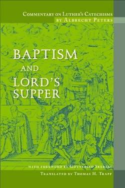Picture of Commentary on Luther's Catechisms, Baptism