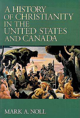 Picture of A History of Christianity in the United States and Canada