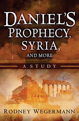 Picture of Daniel's Prophecy, Syria and More