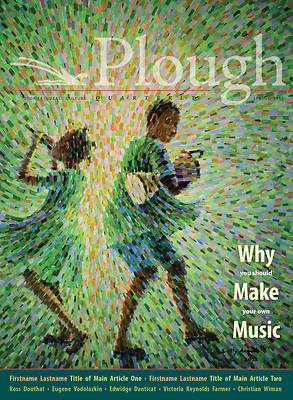 Picture of Plough Quarterly No. 31 - Why We Make Music