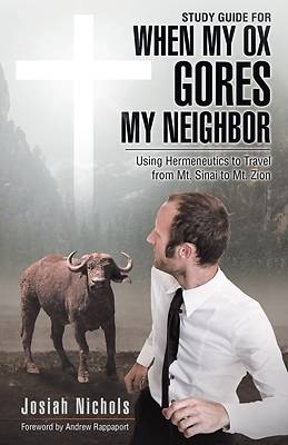 Picture of Study Guide for When My Ox Gores My Neighbor