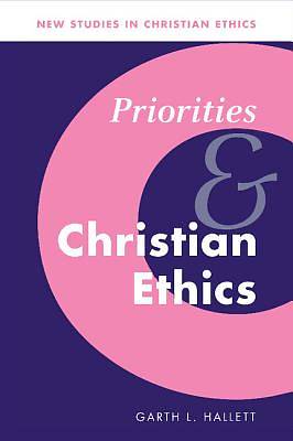 Picture of Priorities and Christian Ethics