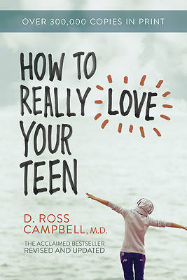 Picture of How to Really Love Your Teen