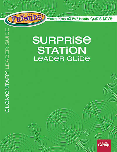 Picture of FaithWeaver Friends Elementary Surprise Station Leader Guide Fall 2017