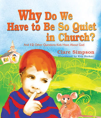 Picture of Why Do We Have to Be So Quiet in Church?