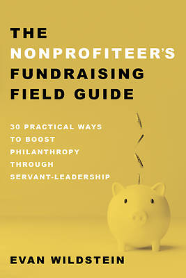 Picture of The Nonprofiteer's Fundraising Field Guide
