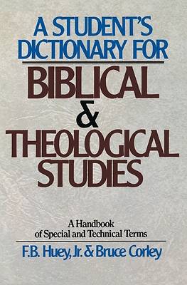 Picture of A Student's Dictionary for Biblical and Theological Studies