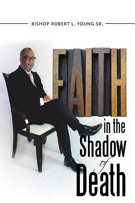 Picture of Faith in the Shadow of Death