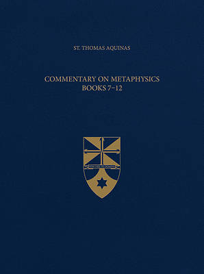Picture of Commentary on Metaphysics Books 7-12 (Latin-English Opera Omnia)