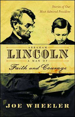 Picture of Abraham Lincoln, a Man of Faith and Courage