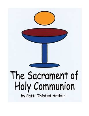 Picture of The Sacrament of Holy Communion