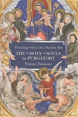 Picture of Praying with the Saints for the Holy Souls in Purgatory