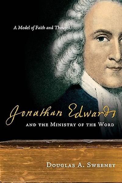 Picture of Jonathan Edwards and the Ministry of the Word
