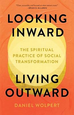 Picture of Looking Inward, Living Outward
