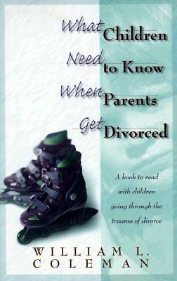 Picture of What Children Need to Know When Parents Get Divorced