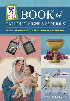 Picture of Loyola Kids Book of Catholic Signs and Symbols