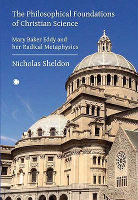 Picture of The Philosophical Foundations of Christian Science