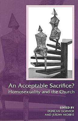 Picture of Acceptable Sacrifice?, an - Homosexuality and the Church