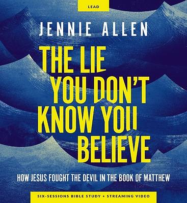 Picture of The Lie You Don't Know You Believe Curriculum Kit
