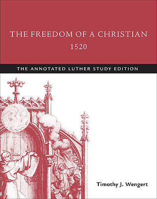 Picture of The Freedom of a Christian, 1520